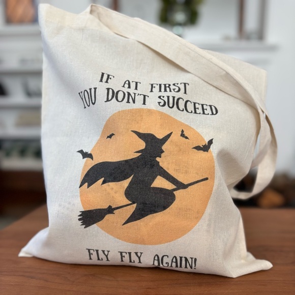 Halloween Tote Bag “If at First You Don’t Succeed Fly Fly Again” Witch Design - Picture 3 of 13